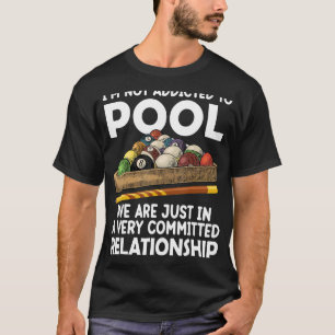 Pool Player For Men Cool Addicted To Billiards T-Shirt