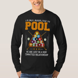 Pool Player  For Men Cool Addicted To Billiards T-Shirt