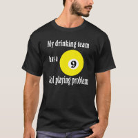 Pool playing shirt.