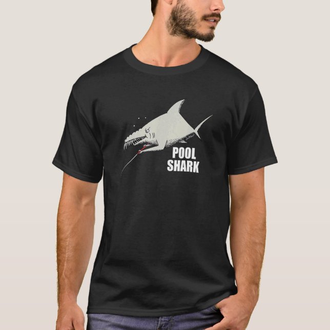 Pool Shark Billiards Design For Pool Player T-Shirt (Front)