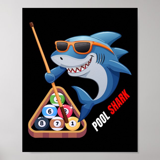 Pool Shark Cool Shark Billiards Player  Poster (Front)