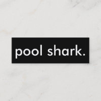 pool shark.