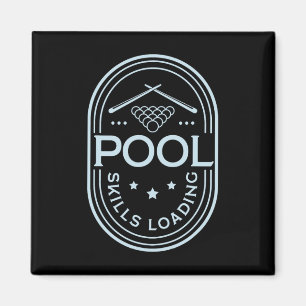 Pool Skills Loading Funny Quote Billiard Magnet