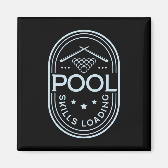 Pool Skills Loading Funny Quote Billiard  Magnet (Front)