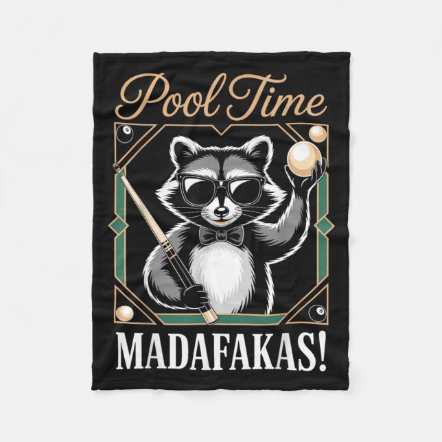 Pool Time Madafakas Funny Racoon Billiards Player Fleece Blanket (Front)