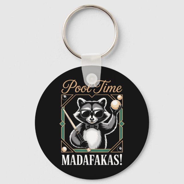 Pool Time Madafakas Funny Racoon Billiards Player Key Ring (Front)