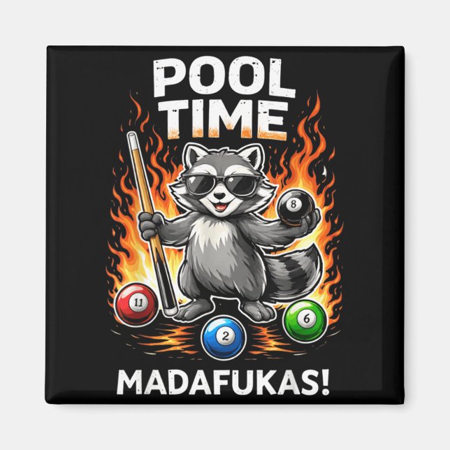 Pool Time Madafakas Funny Racoon Billiards Player Magnet (Front)