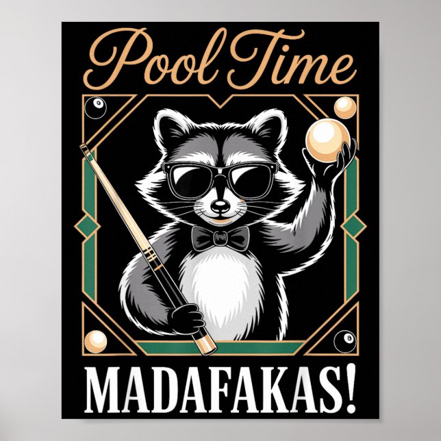 Pool time madafakas funny racoon billiards player poster (Front)