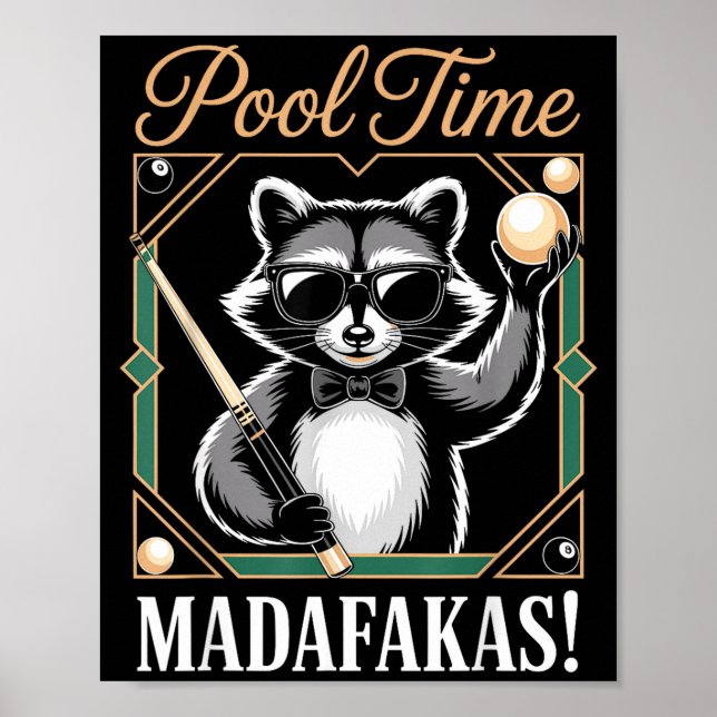 Pool time madafakas funny racoon billiards player poster (Front)