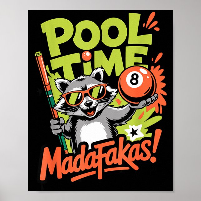 Pool time madafakas funny racoon billiards player poster (Front)