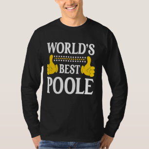 Poole Surname Funny Team Family Last Name World's  T-Shirt