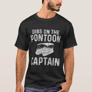 Poonton Boat Dibs On The Pontoon Captain Boating T-Shirt