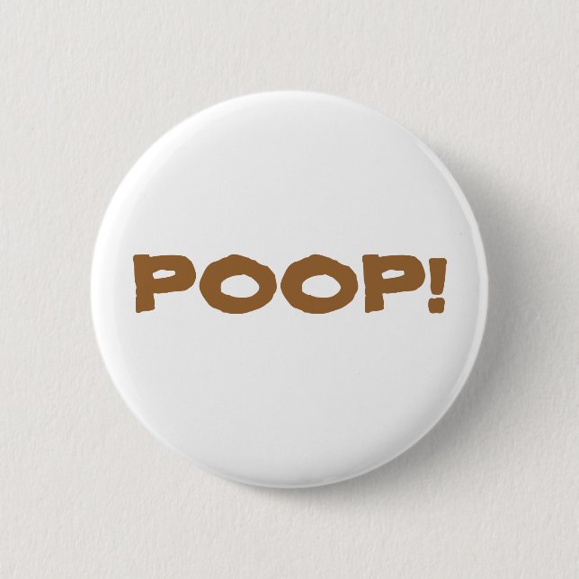 "Poop!" Button (Front)