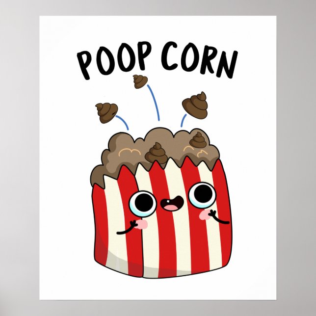 Poop Corn Funny Pop Corn Pun  Poster (Front)