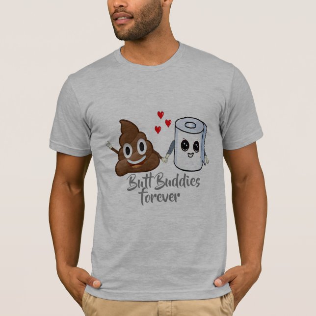 poop emoji toilet paper butt buddies forever joke T-Shirt (Front)