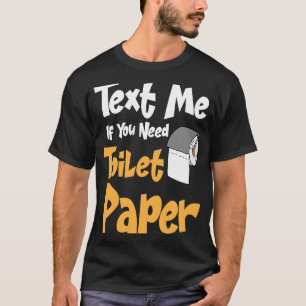 Poop Gag TP Roll Joke Adult Humor Toilet Paper T-Shirt