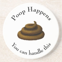 "Poop Happens" Customisable Philosophical Message