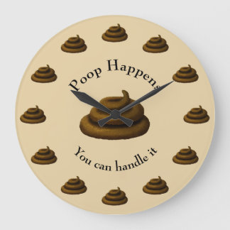 "Poop Happens" Customisable Philosophy Humourous Large Clock