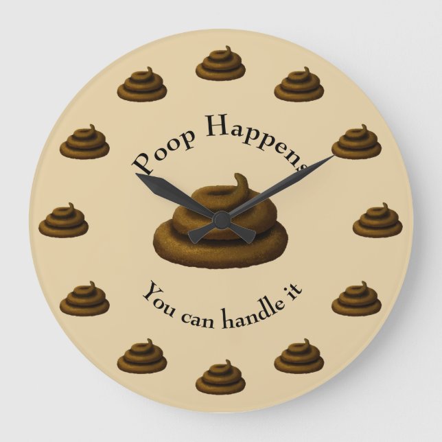 "Poop Happens" Customisable Philosophy Humourous Large Clock (Front)