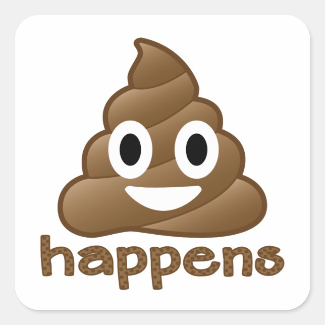 Poop Happens Emoji Square Sticker (Front)