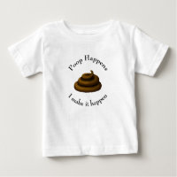 "Poop Happens. .. I Make It Happen" Potty Humour