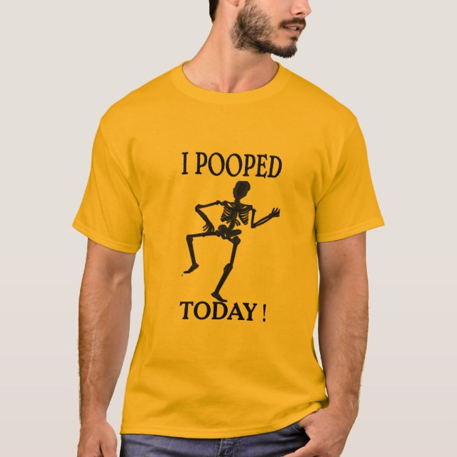 Poop Humour Tee, Taking Dump Today T-Shirt (Front)