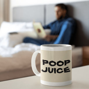 POOP JUICE COFFEE MUGS