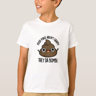 Poop Puns They Da Bomb Funny Poo Pun T-Shirt