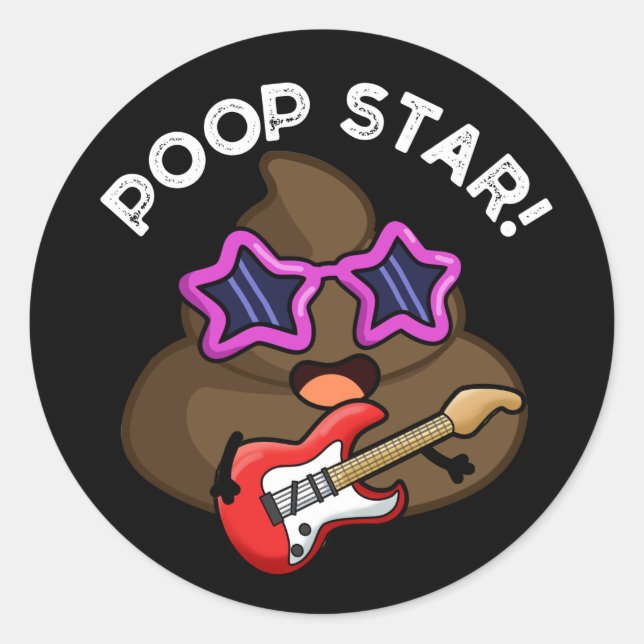 Poop Star Funny Pop Star Pun Dark BG Classic Round Sticker (Front)