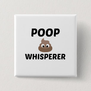 POOP WHISPERER 15 CM SQUARE BADGE