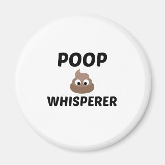 POOP WHISPERER MAGNET