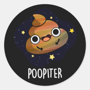 Poopiter Funny Planet Jupiter Pun Dark BG Classic Round Sticker