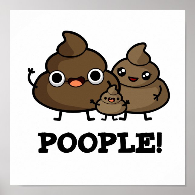 Poople Cute Poop Pun Poster (Front)
