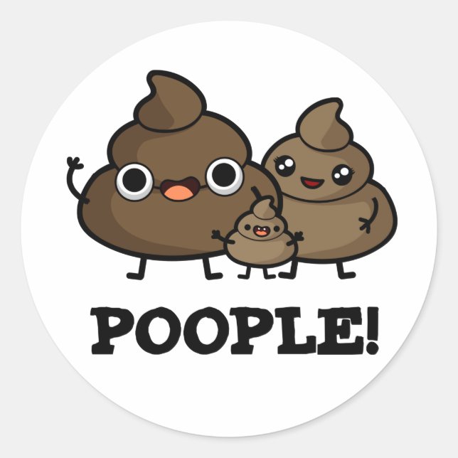 Poople Funny Poop People Pun  Classic Round Sticker (Front)
