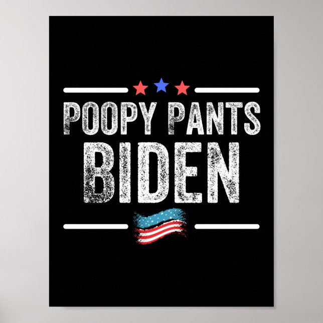 Poopy Pants Biden Poster (Front)