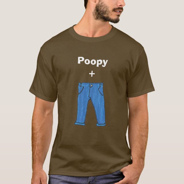 Poopy pants t-shirt (Front)