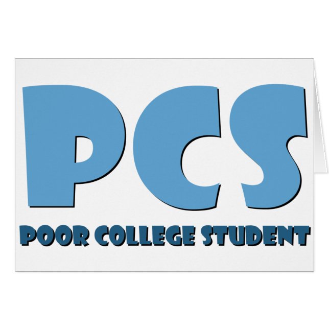 Poor College Student (Front Horizontal)