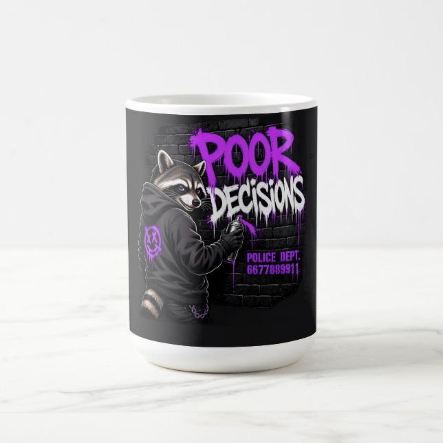  Poor Decisions Racoon Graffiti Art Coffee Mug (Center)