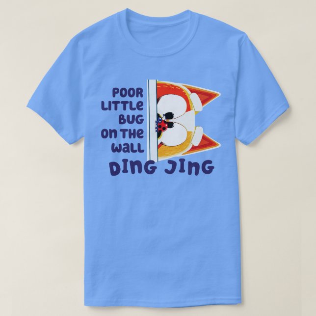 Poor Little Bug on the Wal T-Shirt (Design Front)