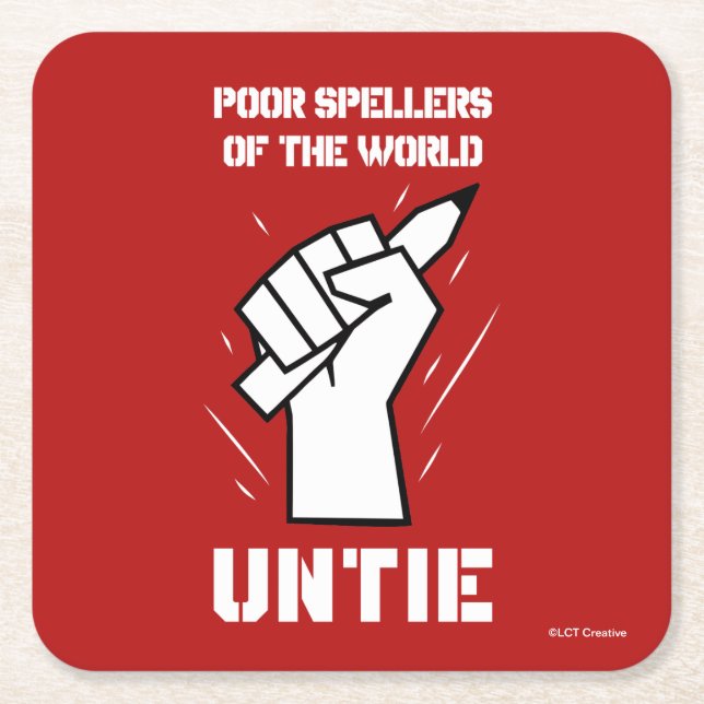 Poor Spellers Of The World Untie Square Paper Coaster (Front)