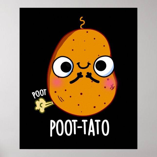Poot-tato Funny Farting Potato Pun Dark BG Poster (Front)
