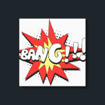 Pop Art Comic Bang! Canvas Print<br><div class="desc">This retro comic style Bang! is perfect for any super hero collector or fan boy. The bright graphics have hard lines & bold colouring.</div>