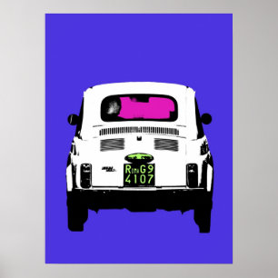 Pop Art Fiat 500, cinquecento, in Rome, Italy Poster