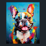 Pop Art Frenchie Poster<br><div class="desc">Bring a burst of joy and colour to your space with this vibrant, painterly portrait of a French Bulldog. This eye-catching piece transforms a beloved canine companion into a masterpiece of modern art. Splashes of vivid hues dance across the canvas, bringing the playful personality of the Frenchie to life. The...</div>