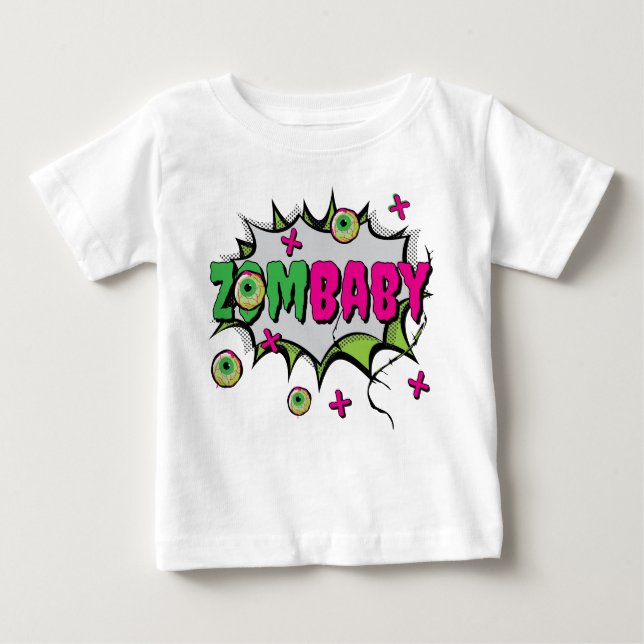 Pop Art  Funky Scary Cute ‘ZomBaby’ Zombie Pun  Baby T-Shirt (Front)