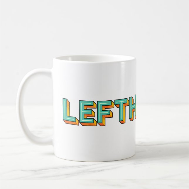 Pop Art Lefthanded typography Coffee Mug (Left)