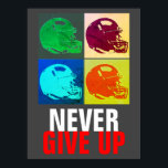 Pop Art Never Give Up Success Football Poster<br><div class="desc">Popular Sports - Football Pop Art</div>
