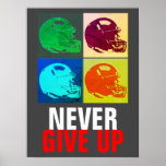 Pop Art Never Give Up Success Football Poster<br><div class="desc">Popular Sports - Football Pop Art</div>