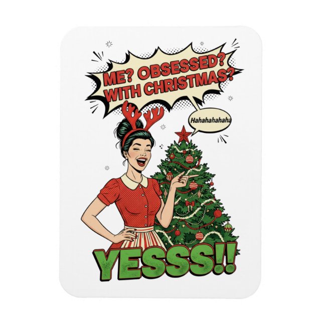 Pop Art "Obsessed With Christmas" Funny Holiday Magnet (Vertical)