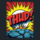 Pop Art "THUD!" Comic Explosion Poster<br><div class="desc">Step back in time to the vibrant world of classic comic books with this dynamic Pop Art "THUD!" poster. This piece isn't just an image; it's a visual story that captures a moment of pure, raw energy. Inspired by the legendary style of Roy Lichtenstein, this artwork brings the dramatic power...</div>